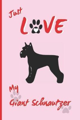 Cover of Just Love My Giant Schnautzer