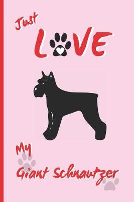 Book cover for Just Love My Giant Schnautzer