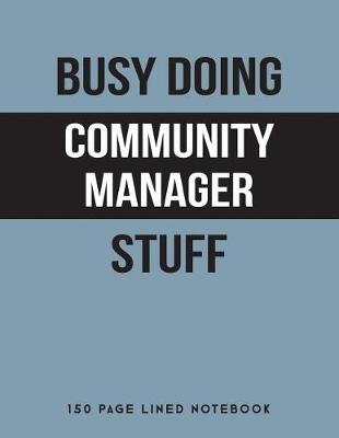 Book cover for Busy Doing Community Manager Stuff