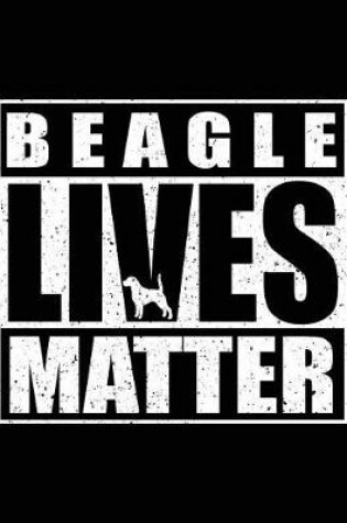 Cover of Beagle Lives Matter