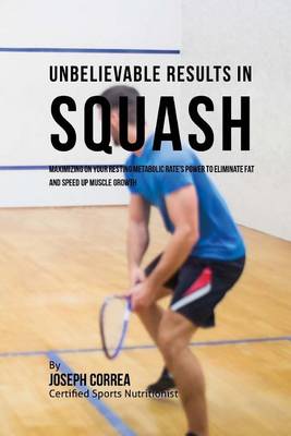 Book cover for Unbelievable Results in Squash