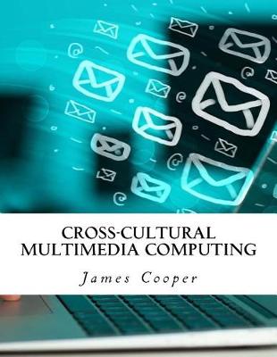 Book cover for Cross-Cultural Multimedia Computing