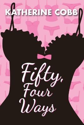 Book cover for Fifty, Four Ways