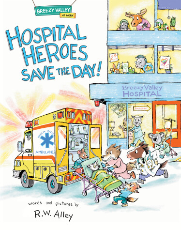 Book cover for Hospital Heroes Save the Day!