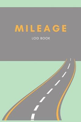 Book cover for Mileage Log Book