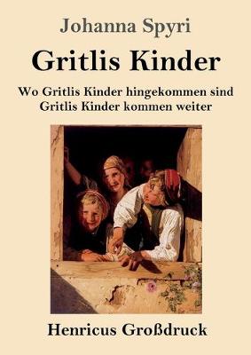 Book cover for Gritlis Kinder (Großdruck)