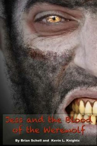 Cover of Jess and the Blood of the Werewolf