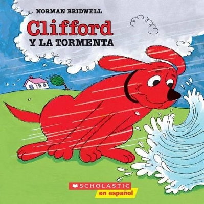 Cover of Clifford and the Big Storm (Cliffor D y La Tormenta)
