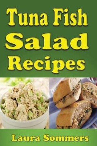 Cover of Tuna Fish Salad Recipes