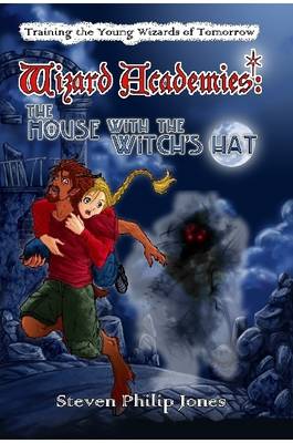 Book cover for Wizard Academies - The House With The Witch's Hat