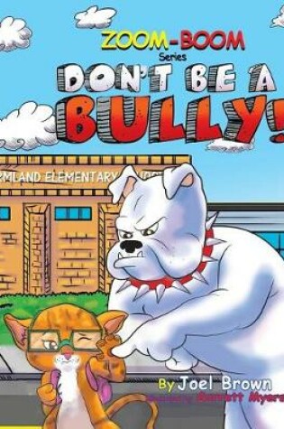 Cover of Don't Be A Bully