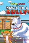 Book cover for Don't Be A Bully