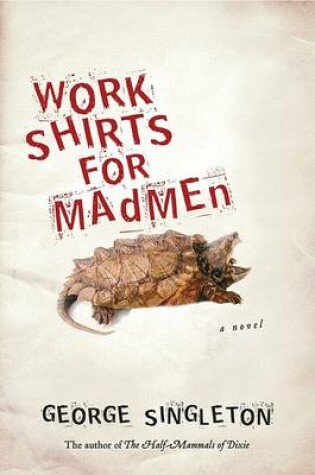 Cover of Work Shirts for Madmen