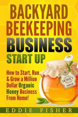 Book cover for Backyard Beekeeping Business Strat Up