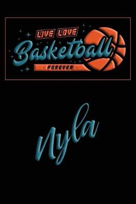 Book cover for Live Love Basketball Forever Nyla