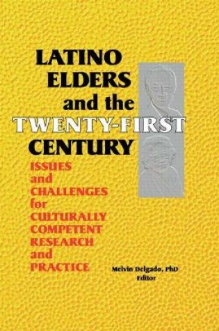 Cover of Latino Elders and the Twenty-First Century