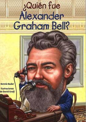 Book cover for Quien Fue Alexander Graham Bell?