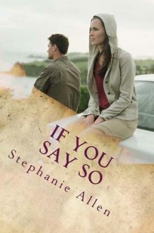 Cover of If You Say So