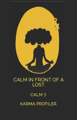 Book cover for CALM in front of a lost.