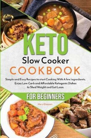 Cover of Keto Slow Cooker Cookbook for Beginners