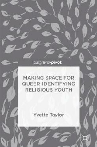 Cover of Making Space for Queer-Identifying Religious Youth