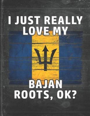 Book cover for I Just Really Like Love My Bajan Roots