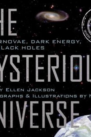 Cover of Mysterious Universe: Supernovae, Dark Energy, and Black Holes