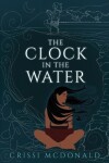 Book cover for The Clock in the Water