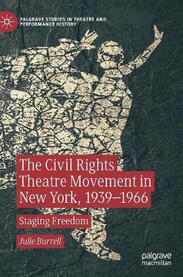 Cover of The Civil Rights Theatre Movement in New York, 1939–1966