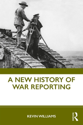 Book cover for A New History of War Reporting