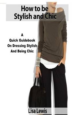 Book cover for How to be Stylish and Chic