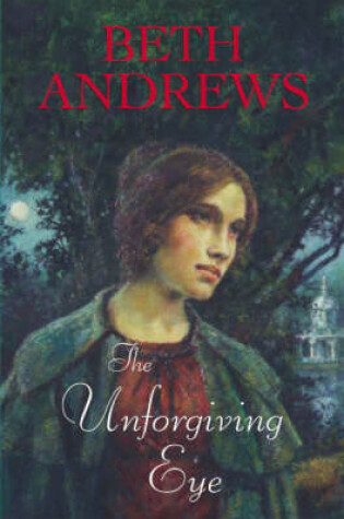 Cover of The Unforgiving Eye