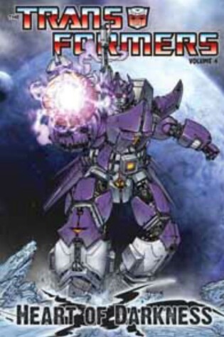 Cover of Transformers Vol. 4: Heart of Darkness