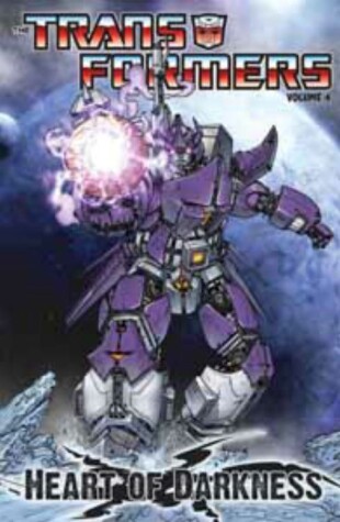 Book cover for Transformers Vol. 4: Heart of Darkness