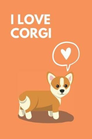 Cover of I Love Corgi