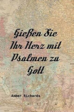 Cover of Giessen Sie Ihr Herz mit Psalmen zu Gott