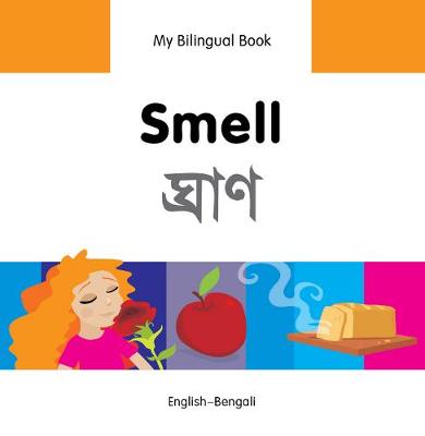 Book cover for My Bilingual Book -  Smell (English-Bengali)