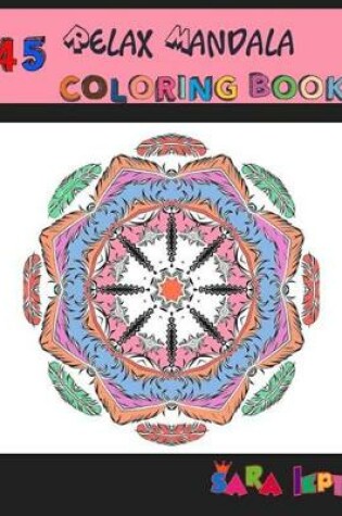 Cover of Relax Mandala Coloring Book Adult Art