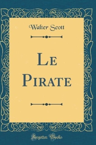 Cover of Le Pirate (Classic Reprint)