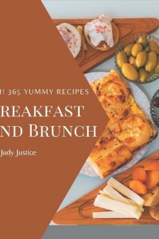 Cover of Ah! 365 Yummy Breakfast and Brunch Recipes
