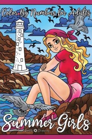 Cover of Summer Girls Color By Numbers for Adults