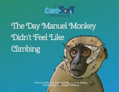 Cover of The Day Manuel Monkey Didn't Feel Like Climbing