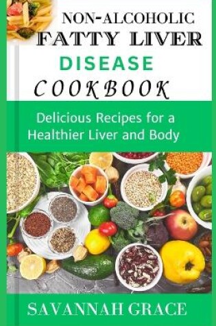 Cover of Non-Alcoholic Fatty Liver Disease cookbook