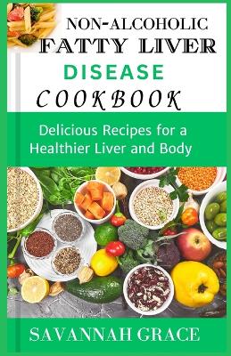 Book cover for Non-Alcoholic Fatty Liver Disease cookbook