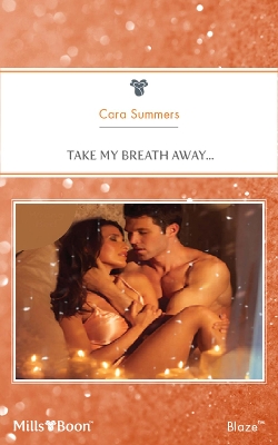 Book cover for Take My Breath Away...