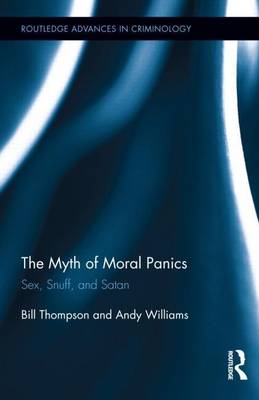 Book cover for Myth of Moral Panics: Sex, Snuff, and Satan, The: Sex, Snuff, and Satan