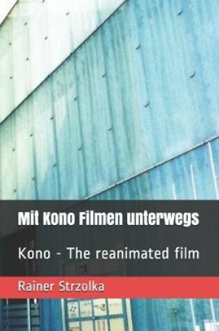 Cover of Mit Kono Filmen unterwegs