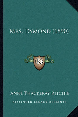 Book cover for Mrs. Dymond (1890) Mrs. Dymond (1890)