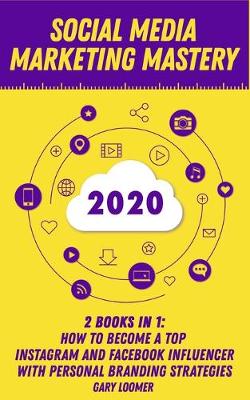 Book cover for Social Media Marketing Mastery 2020