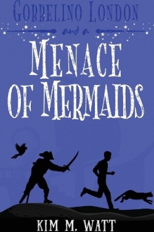 Cover of Gobbelino London & a Menace of Mermaids